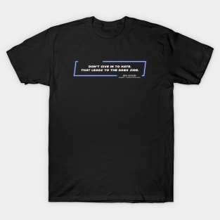 EP5 - OWK - Hate - Quote T-Shirt